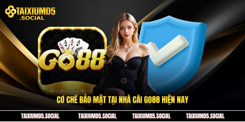 Cơ chế bảo mật tại nhà cái Go88 hiện nay