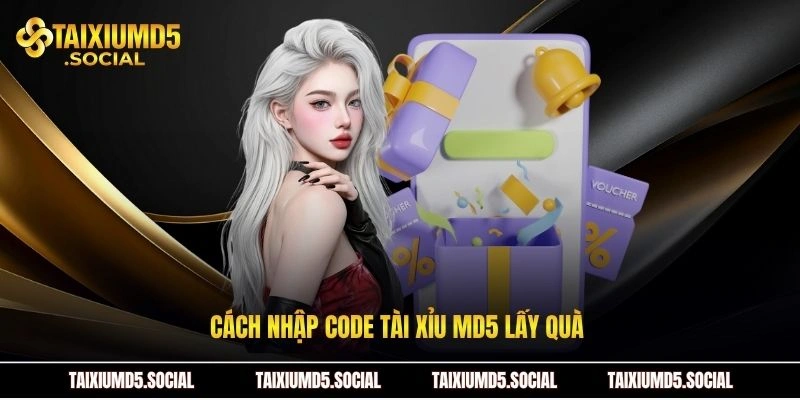 Cách nhập code Tài xỉu MD5 lấy quà